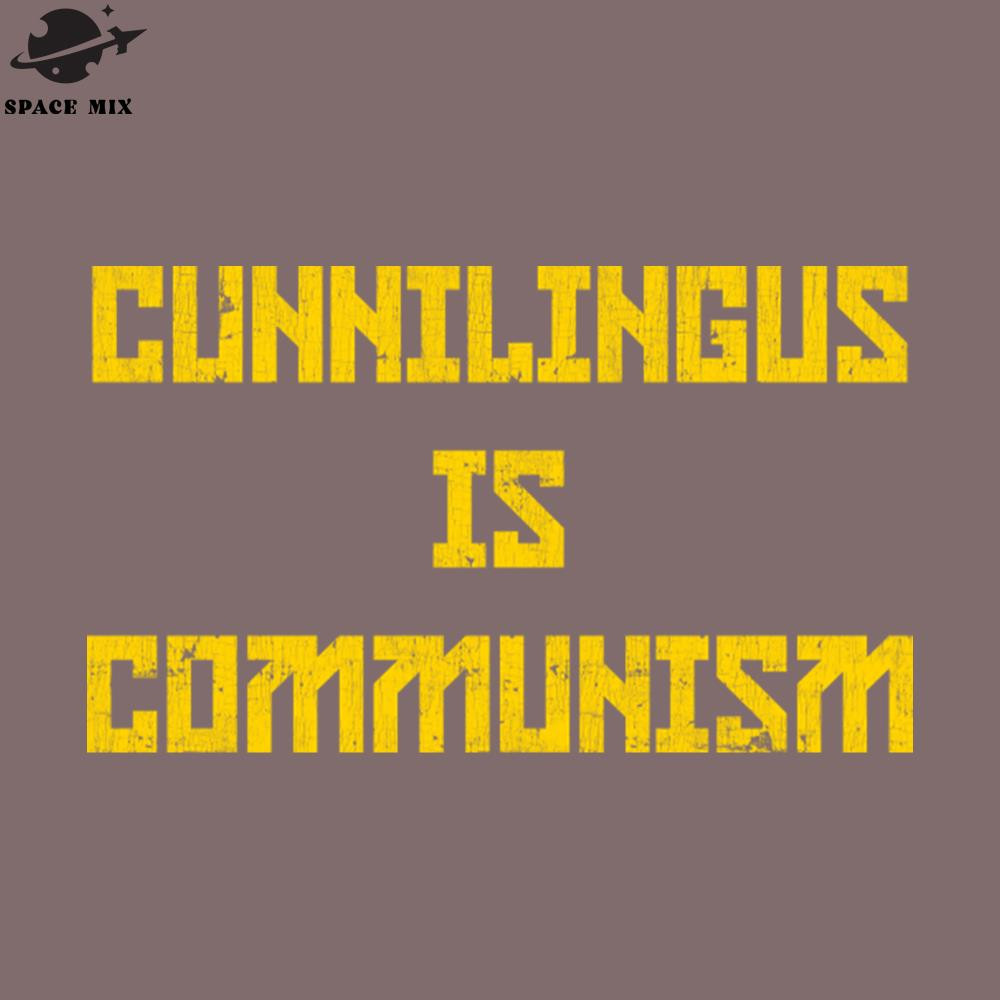 SM2212232401-Cunnilingus Is Communism PNG Design.jpg