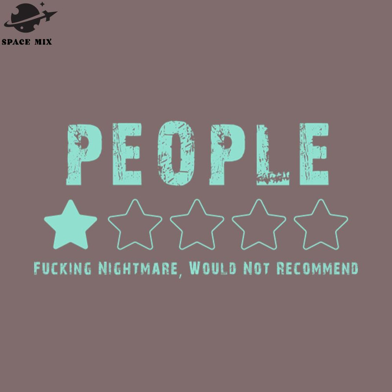 SM2212233436-eople One Star Fucking ightmare Would ot Recommend Sarcastic Review funny sarcastic quote PNG Design.jpg