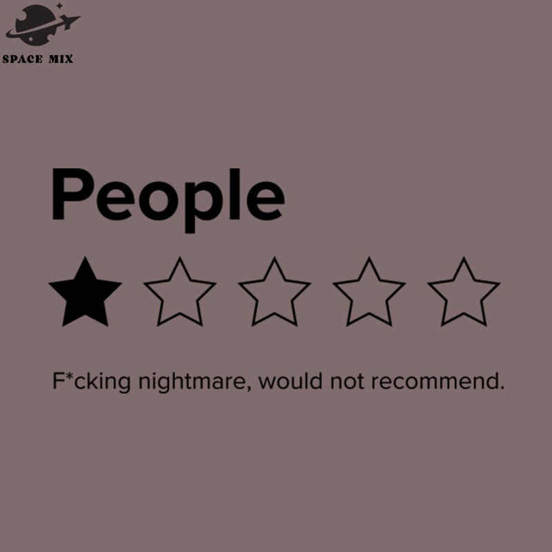 SM2212233437-eople One Star Fucking ightmare Would ot Recommend Sarcastic Review PNG Design.jpg
