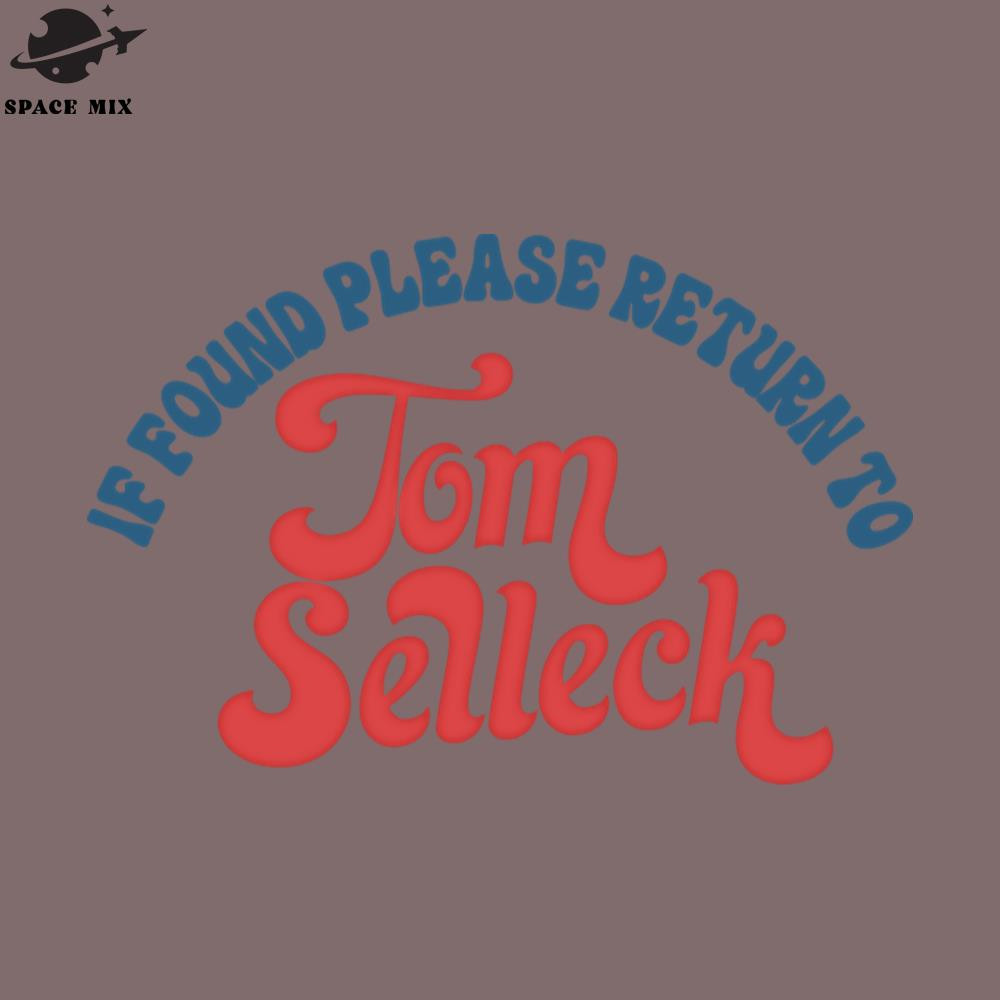 SM2212235478-If Found lease Return To Tom Selleck PNG Design.jpg