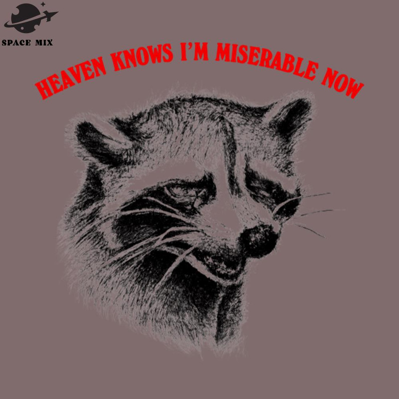 SM2212234534-Heaven Knows Im Miserable ow PNG Design.jpg