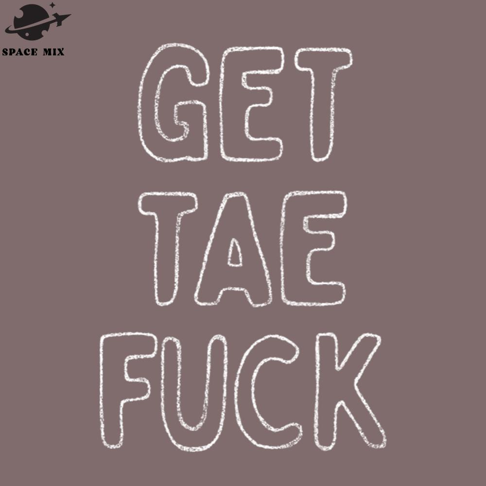 SM2212233544-et Tae Fuck Scottish Typography PNG Design.jpg