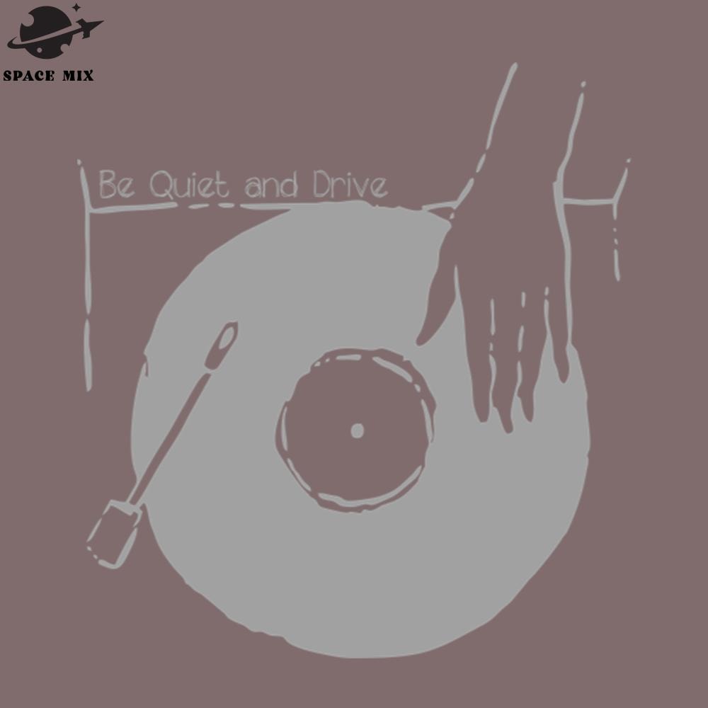 SM2212233548-et Your Vinyl Be Quiet and Drive PNG Design.jpg