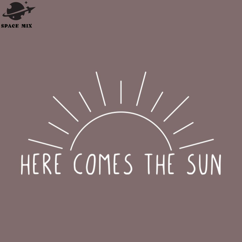 SM2212234597-Here comes the sun PNG Design.jpg