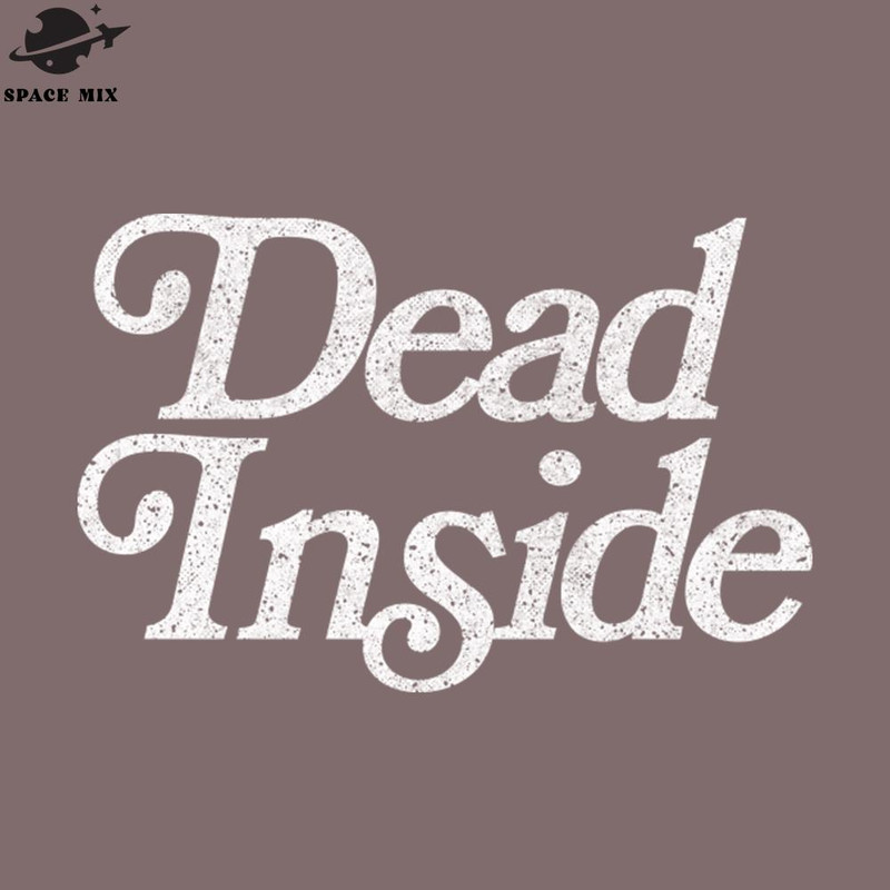 SM2212232628-Dead Inside Original Faded Retro Style  PNG Design.jpg