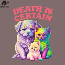 death is certain existentialist meme png design