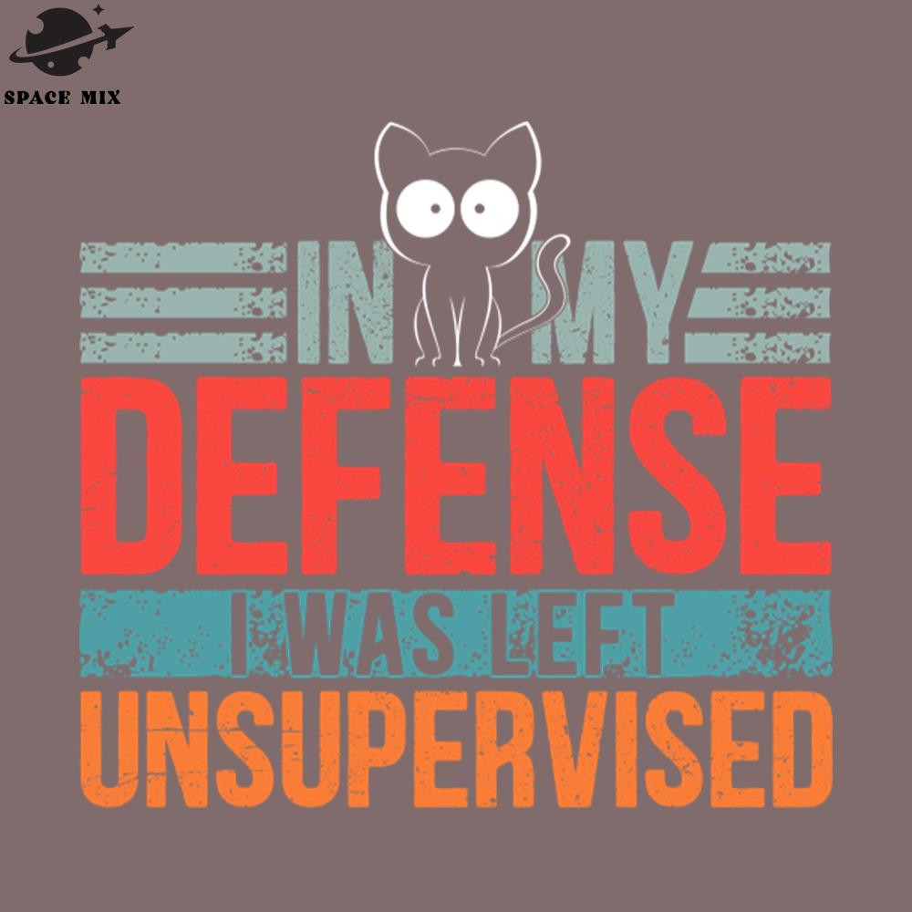 SM2212235735-In My Defense I Was Left Unsupervised Humorous Vintage Quote PNG Design.jpg
