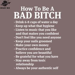 how to be a bad bitch funny t shirts sayings funny t shirts for women sarcastict shirts png design