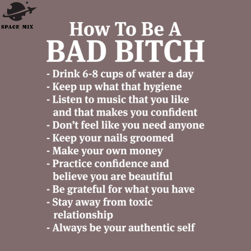 SM2212234863-How To Be A Bad Bitch Funny T Shirts Sayings Funny T Shirts For Women SarcasticT Shirts PNG Design.jpg