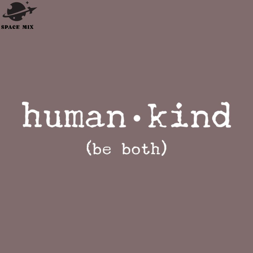 SM2212234885-Human Kind Be Both Cool Kindness AntiBullying PNG Design.jpg
