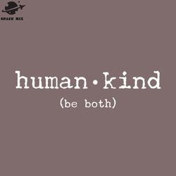 human kind be both cool kindness antibullying png design
