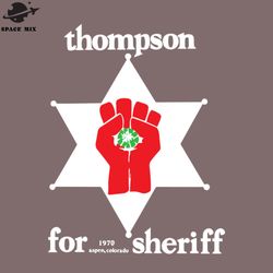 hunter s thompson for sheriff png design