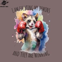 i am fighting my demons and they are winning png design
