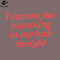 SM2212234983-I Can See You Cumming In My Hair Tonight  PNG Design.jpg