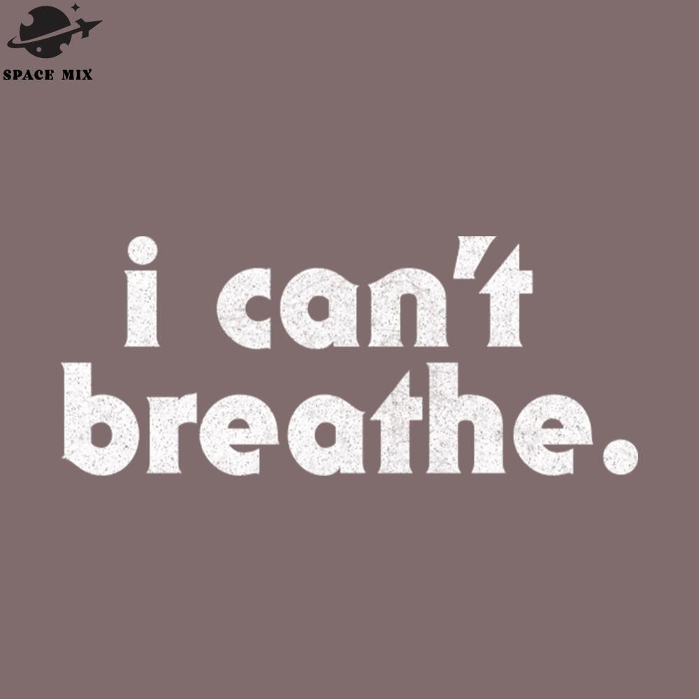 SM2212234985-I Cant Breathe Black Lives Matter PNG Design.jpg