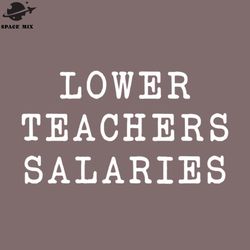 lower teachers salaries png design