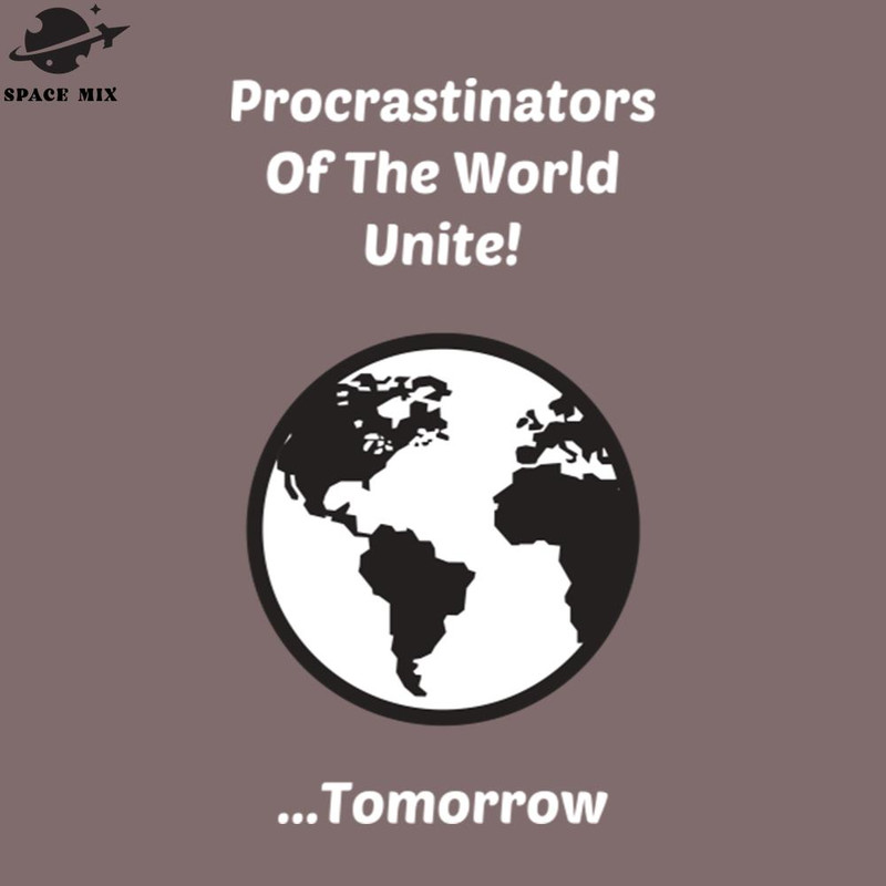SM2212239005-rocrastinators of The World UniteTomorrow PNG Design.jpg