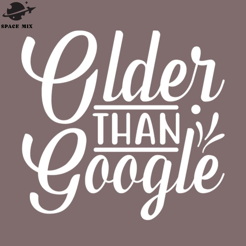 SM2212238057-Older Than oogle Funny Sayings PNG Design.jpg