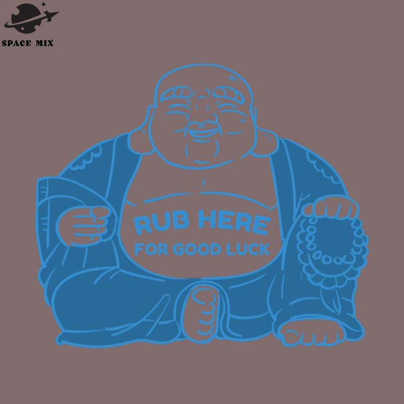 SM2212239103-Rub Here For ood Luck Buddha PNG Design.jpg