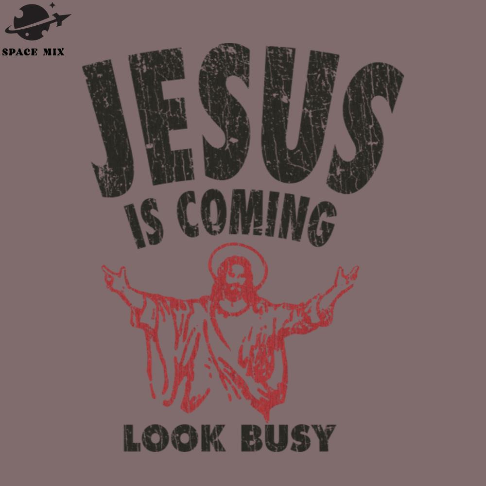 SM2212236114-Jesus is Coming Look Busy 1992 PNG Design.jpg