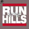 SM2212239121-Run to the Hills Hiphop PNG Design.jpg