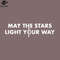 SM2212237235-May the stars light your way PNG Design.jpg