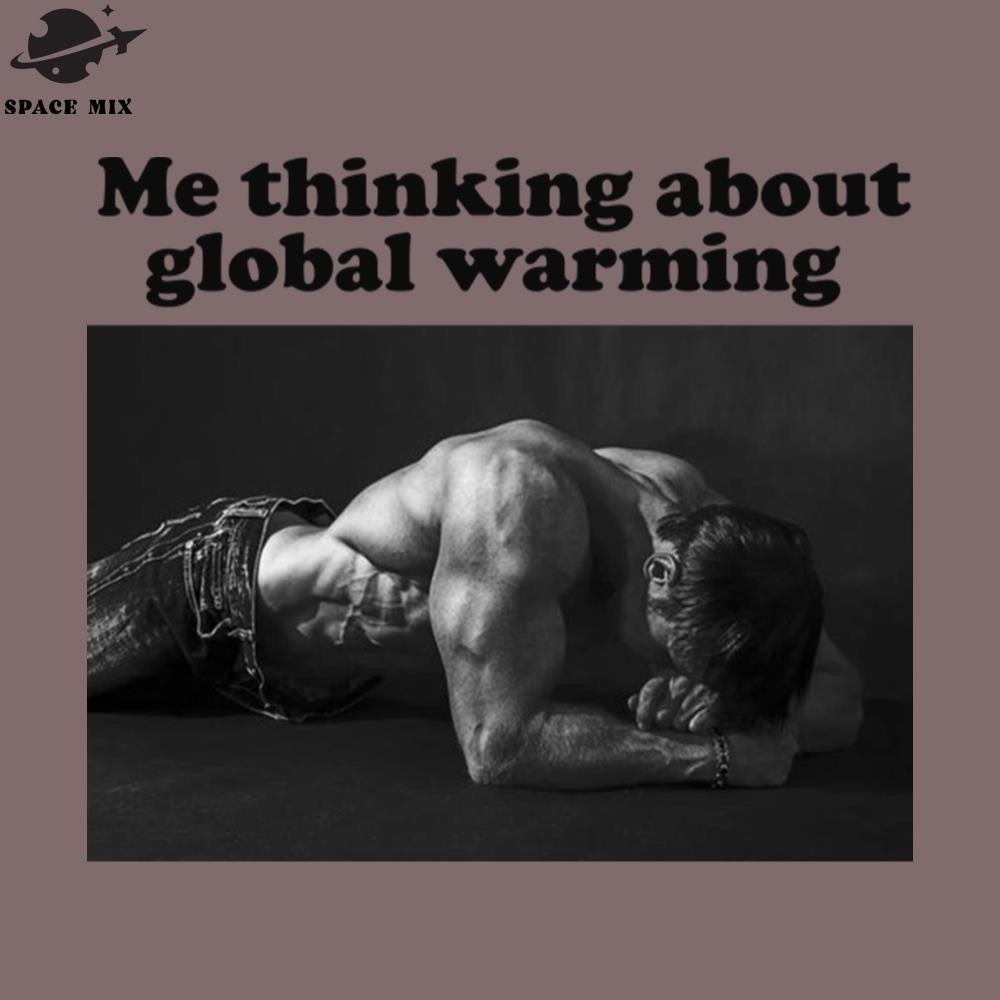SM2212237277-Me Thinking About lobal Warming Funny Meme PNG Design.jpg