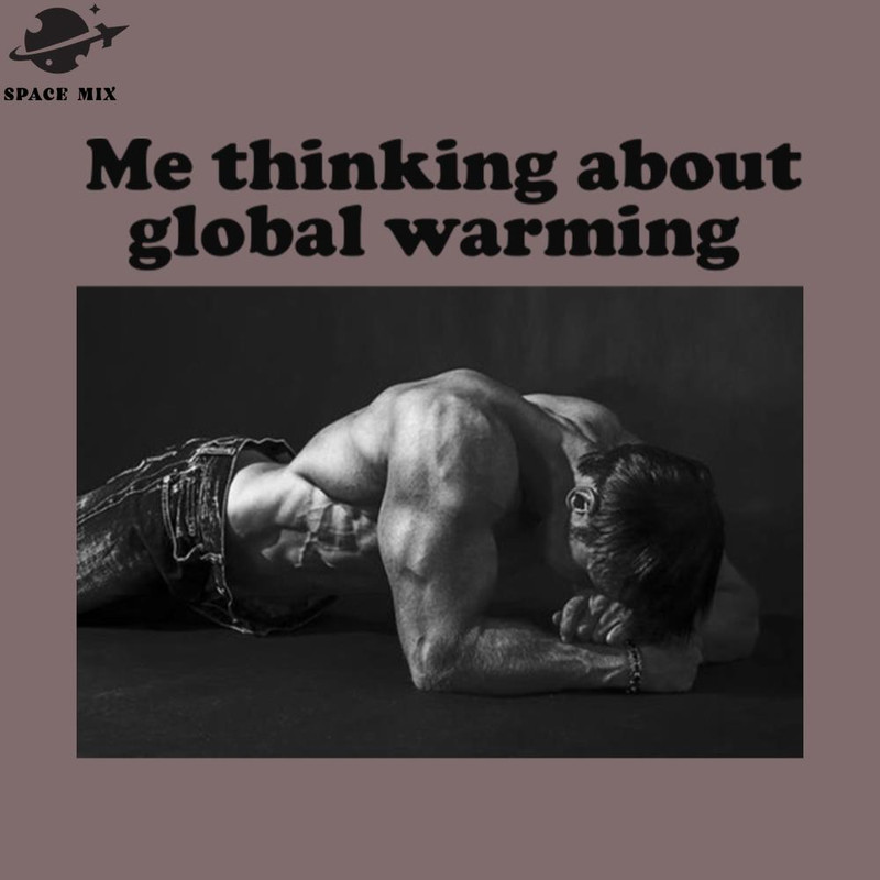 SM2212237277-Me Thinking About lobal Warming Funny Meme PNG Design.jpg