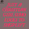SM2212236303-Just A Christian irl Who Loves To Shoplift PNG Design.jpg