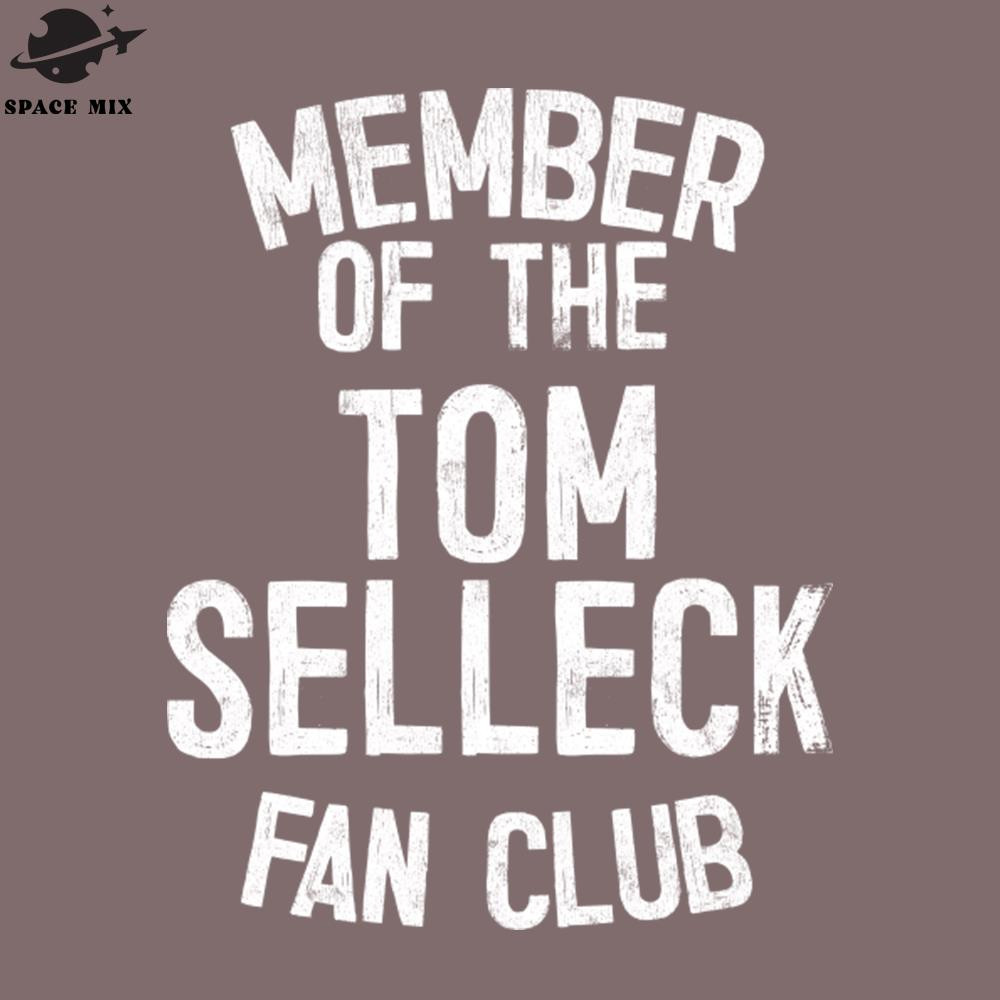 SM2212237317-Member Of The Tom Selleck Fan Club PNG Design.jpg