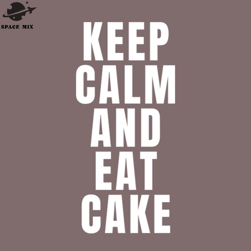 SM2212236377-Keep Calm And Eat Cake PNG Design.jpg
