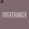 SM2212238375-Overthinker Funny Sayings Design PNG Design.jpg