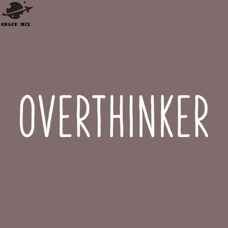 SM2212238375-Overthinker Funny Sayings Design PNG Design.jpg
