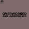 SM2212238377-Overworked and underfucked PNG Design.jpg