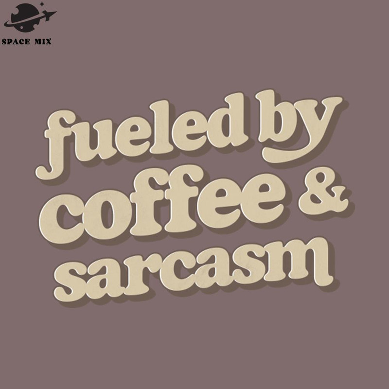 SM2212238385-owered By Coffee Sarcasm Retro Typography Design PNG Design.jpg