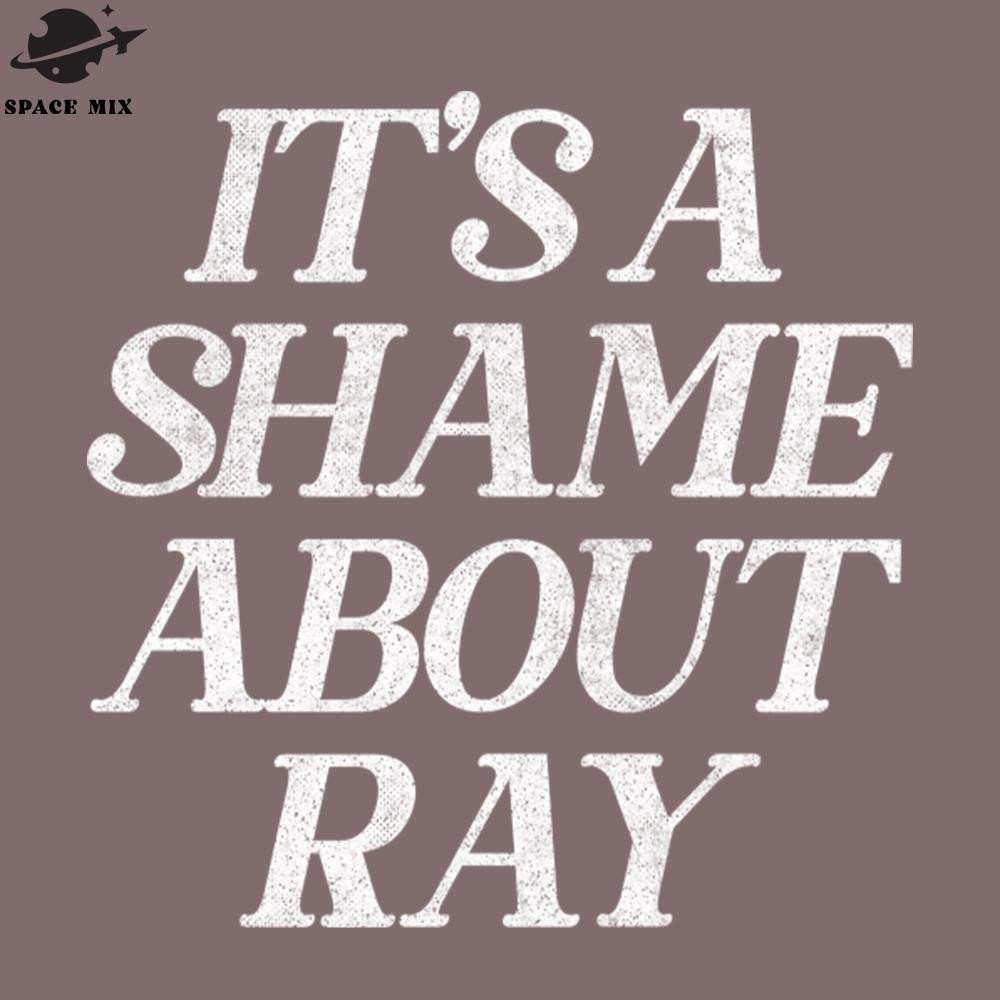 SM2212239470-Shame About Ray Vintage Style Fan Art PNG Design.jpg