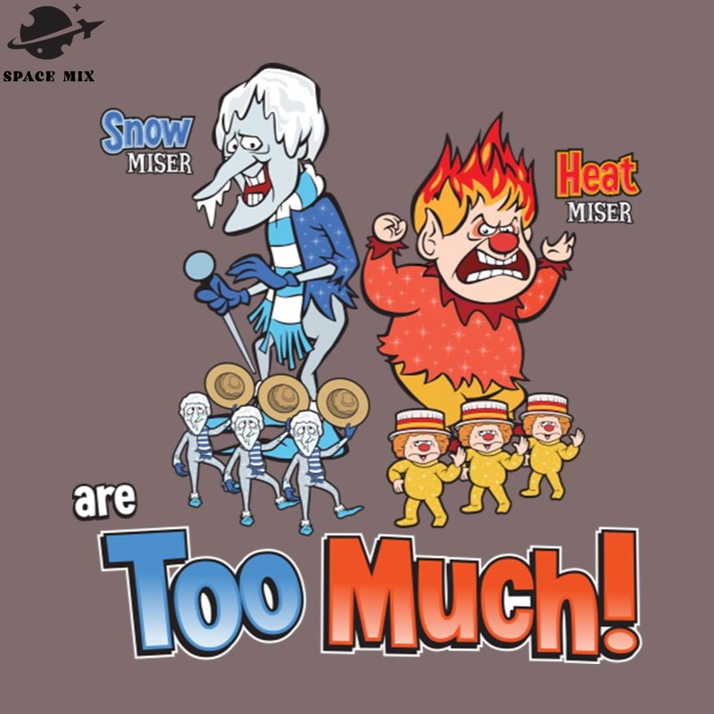SM2212237493-Miser Brothers Too Much PNG Design.jpg