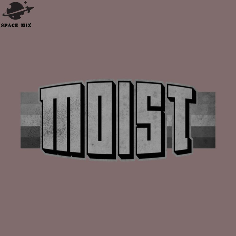 SM2212237538-Moist Worst Word Ever BW PNG Design.jpg