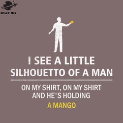 silhouette i see a little silhouetto of a man on my shirt png design
