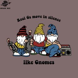 real s move in silence like nomes png design