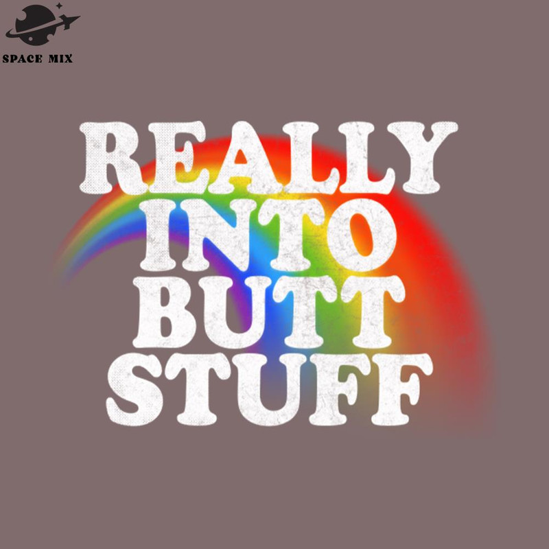 SM2212238601-Really Into Butt Stuff Funny Retro FadedStyle Design PNG Design.jpg
