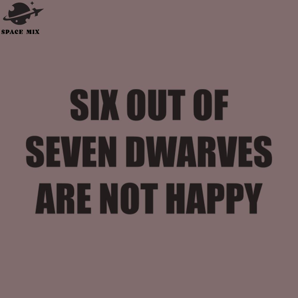SM2212239614-six out of seven dwarves are not happy PNG Design.jpg