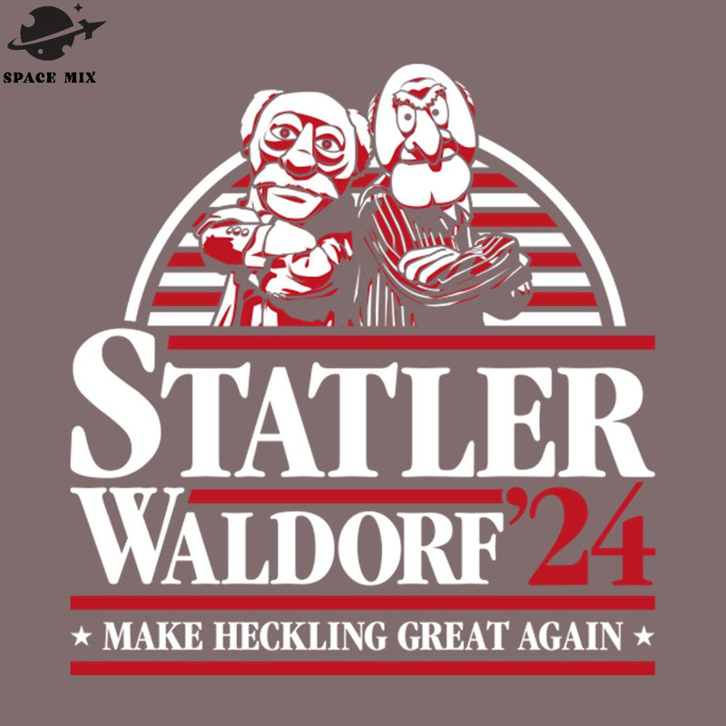 SM2212237665-Muppets Statler Waldorf Make Heckling reat Again PNG Design.jpg