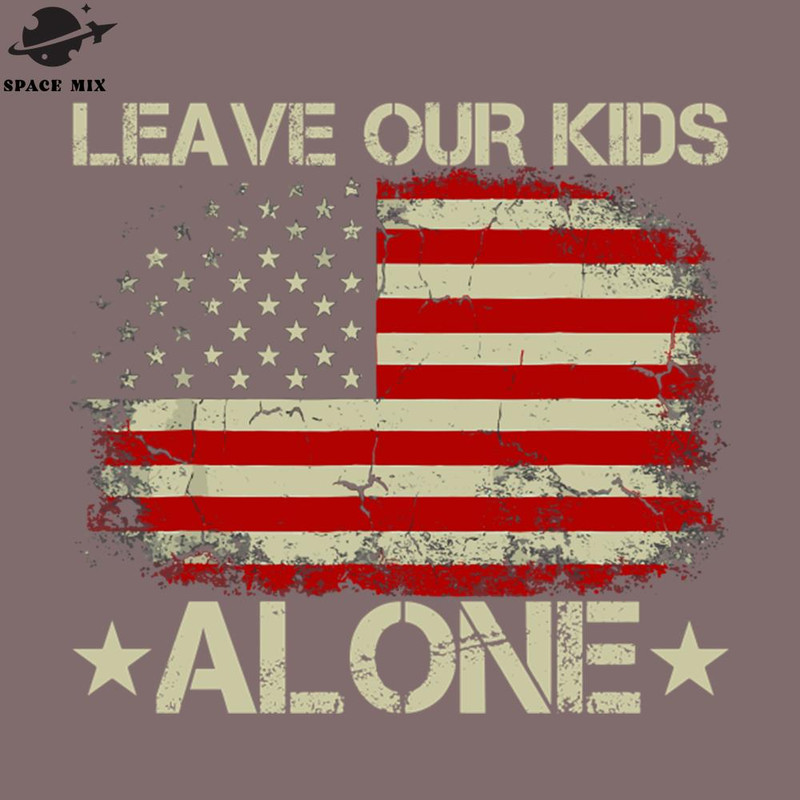 SM2212236714-leave our kids alone PNG Design.jpg