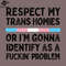 SM2212238717-Respect My Trans Homies PNG Design.jpg