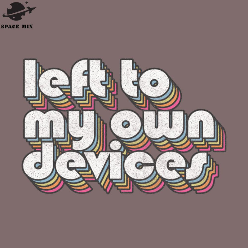 SM2212236725-Left To My Own Devices 80s Synthpop Fan PNG Design.jpg