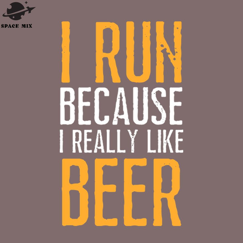 SM2212238766-Retro Funny Running Quotes Sayings I Really Like Beer PNG Design.jpg
