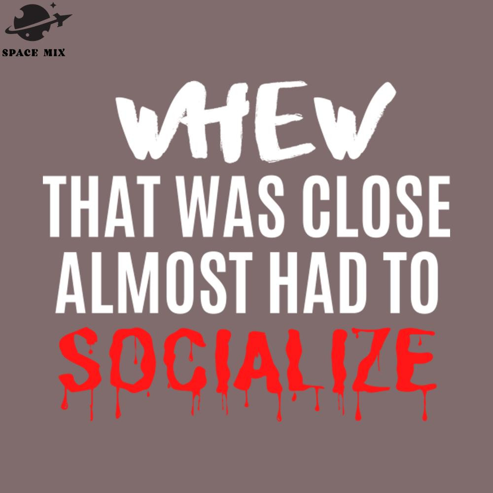 SM2212238767-Retro Funny Sarcastic Quote Saying Anti Social Almost Had to Socialize PNG Design.jpg