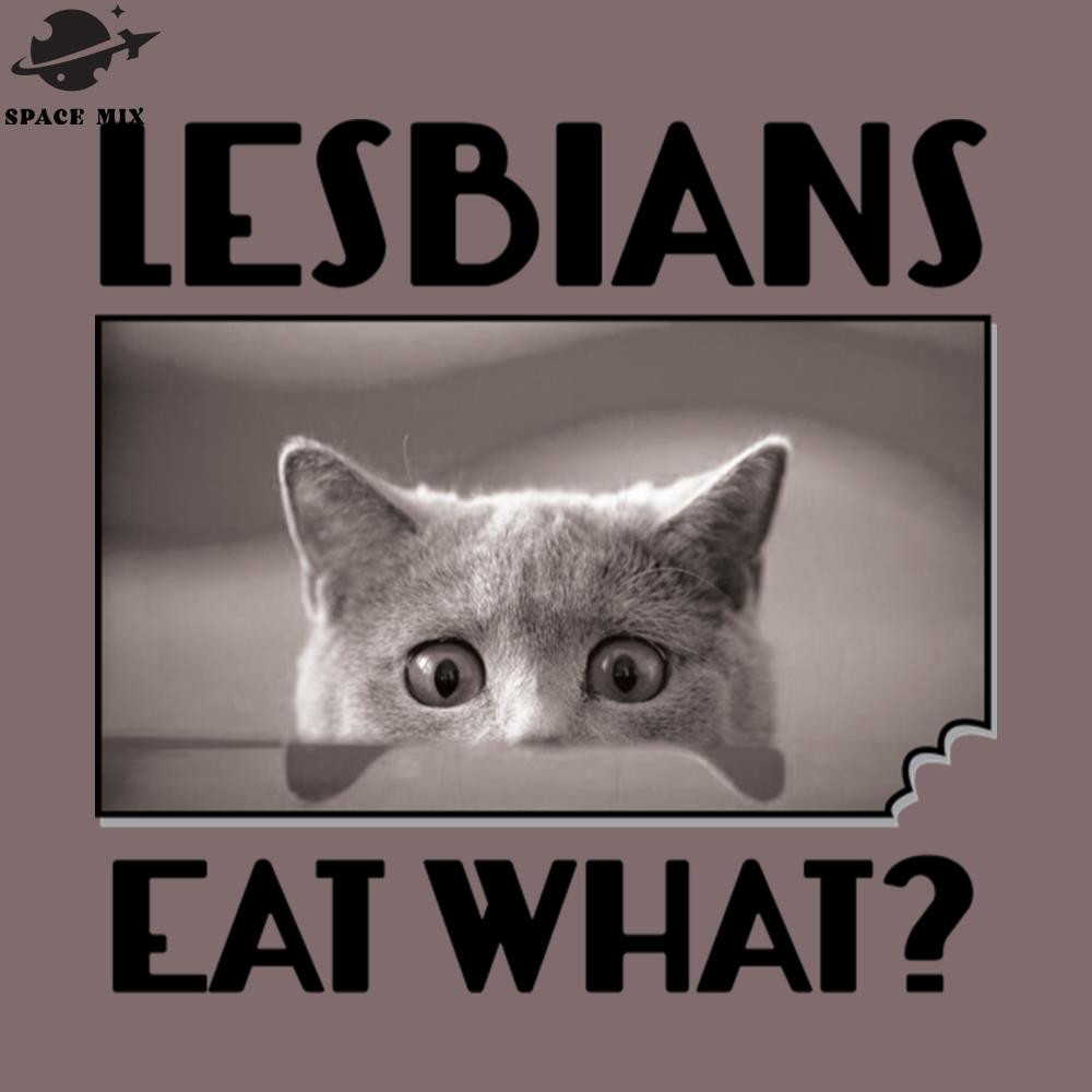 SM2212236770-Lesbians Eat What Funny Scared Kitten PNG Design.jpg