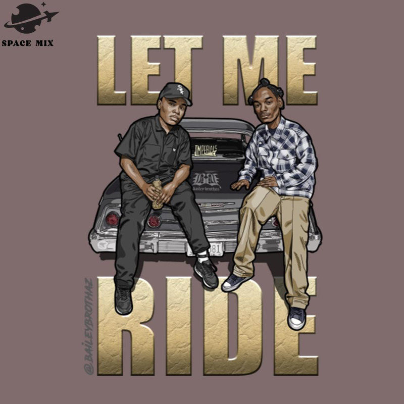 SM2212236773-LET ME RIDE Hiphop PNG Design.jpg